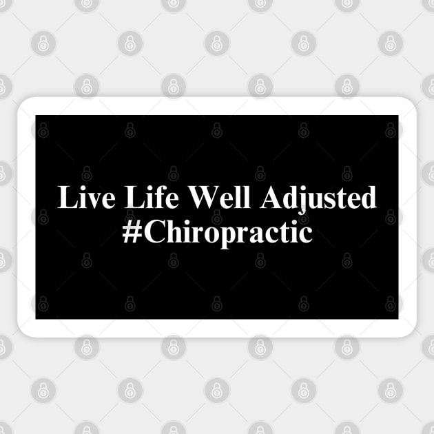 Live Life Well Adjusted Chiropractic Sticker by HobbyAndArt